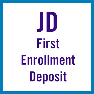 JD First Enrollment Deposit