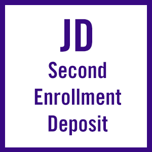 JD Second Enrollment Deposit